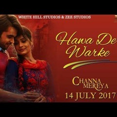 Hawa De Warke - Ninja Ft Dj Singh Sweet - Latest Punjabi Songs 2017