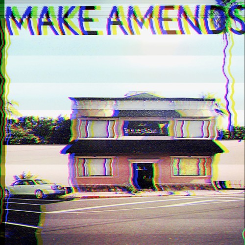 MAKE AMENDS