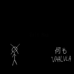 VAALVLA - Waiting For Nothing To Happen