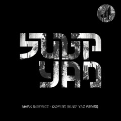 Mark Instinct - Dopest (Subp Yao Remix)