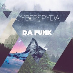 Cyberspyda - Da Funk