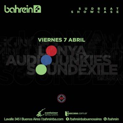Audio Junkies @ Sudbeat Showcase - Bahrein Club Argentina (Second Hour)