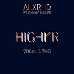 Higher - Vocal Verse Demo