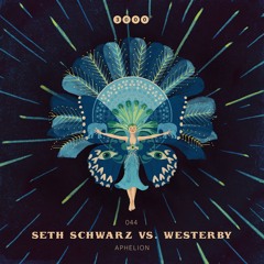 Seth Schwarz vs. Westerby - Aphelion