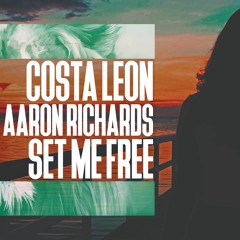 Costa Leon & Aaron Richards - Set Me Free