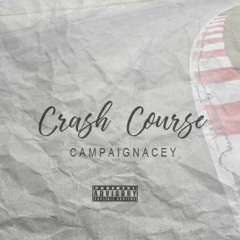 Campaign Acey "Crash Course"