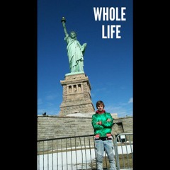 WHOLE LIFE- Lucky7sss