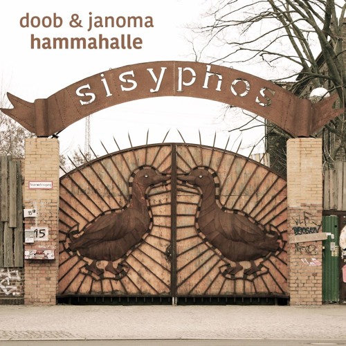 doob & janoma @ Sisyphos // Hammahalle 04.06.2017