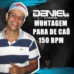 MT PARA DE CAÔ 150 BPM [ DANIEL MG ] LIGHT