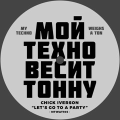 Chick Iverson - Lets Go To A Party