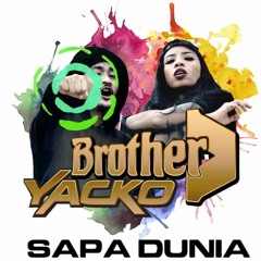 Brother D Feat Yacko - Sapa Dunia
