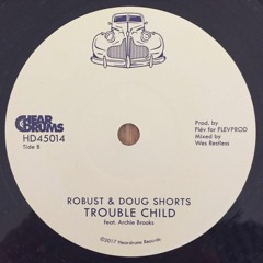 Robust & Doug Shorts - Trouble Child