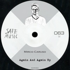 Mirco Caruso - Again And Again (Bizen Lopez Alternative mix)