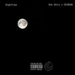 "Nighttime"  (Rob Ohtis x CRIMSON)