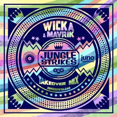 Jungle Strikes Takeover - Mixed by Wicka & Mavrik