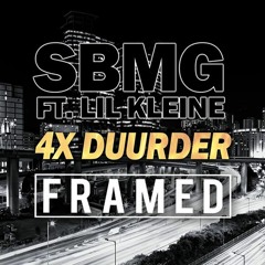 SBMG ft. Lil Kleine - 4x Duurder (FRAMED) support Laidback Luke