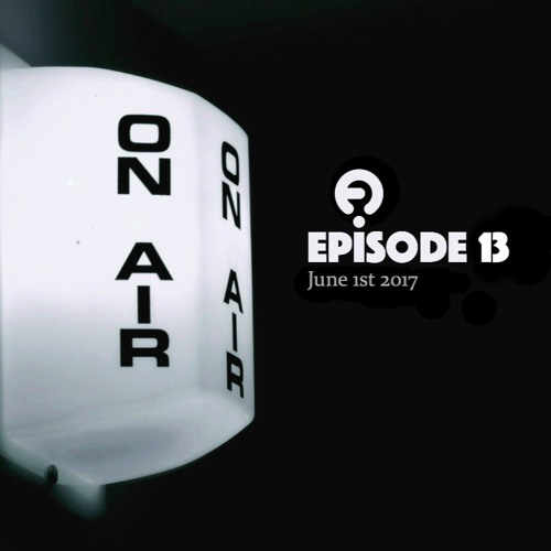 Frisky Radio | June 2017 | EPISODE 13