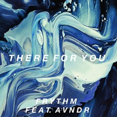 There For You (ft. AVNDR)