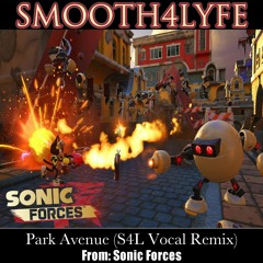 Park Avenue (S4L Vocal Remix)(Sonic Forces)