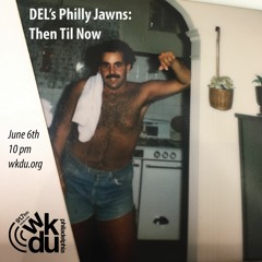 DEL's Philly Jawns: Then Til Now