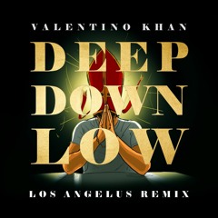 Valentino Khan - Deep Down Low (Los Angelus Bootleg) [Buy = Free Download]
