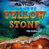 Noize Method - YellowStone (Free Download)