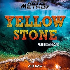Noize Method - YellowStone (Free Download)
