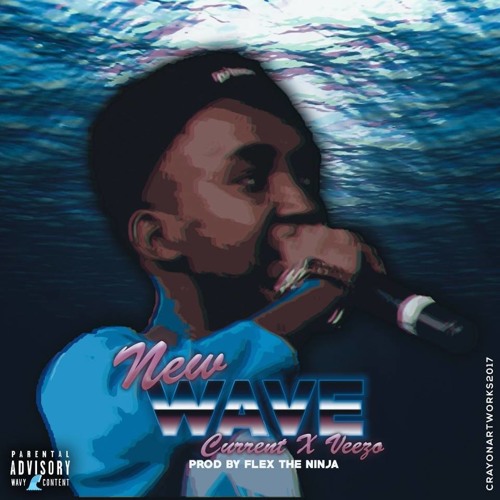 New Wave (ft Veezo)prod by Flex The Ninja