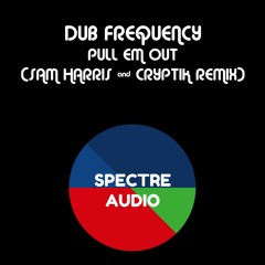 Dub Frequency - Pull Em Out (Sam Harris & Cryptik Remix)FREE DOWNLOAD!!