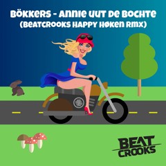 Bökkers – Annie Uut De Bochte (Beatcrooks Happy Høken rmx)   BUY = FREE DOWNLOAD