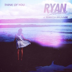 Think of You (feat. Rebecca Brunner)