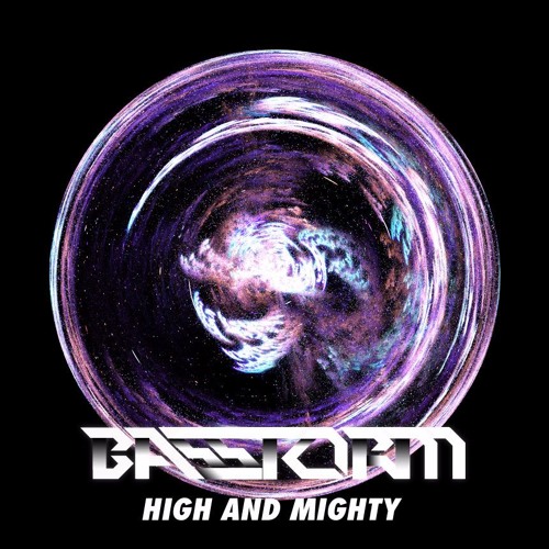 Basstorm - High And Migthy