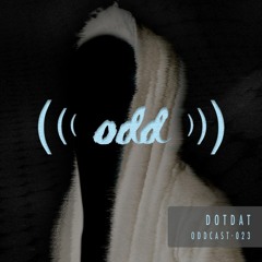 Oddcast 023 Dotdat