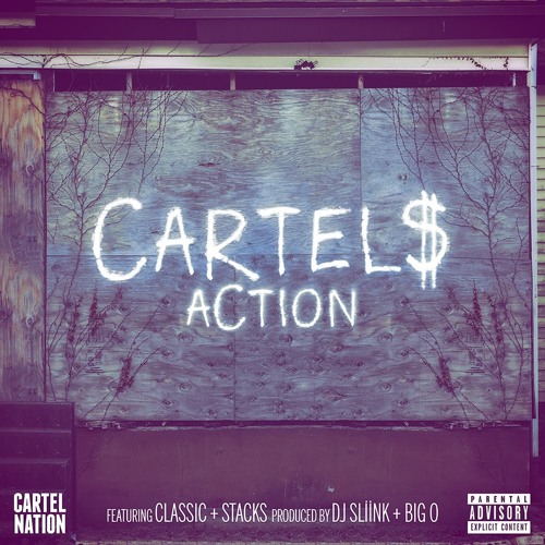 The Cartels - Action (ft. Classic & Stacks)