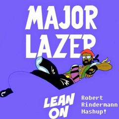 Major Lazer - Lean On (RooX - Robert Rindermann Mashup)