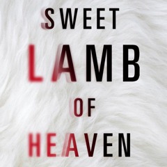 You Hear It Too? (Sweet Lamb Of Heaven)