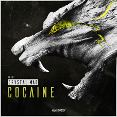 Crystal Mad - Cocaine