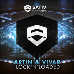 ARTIN & VIVAR - Lock 'N' Loaded | OUT NOW
