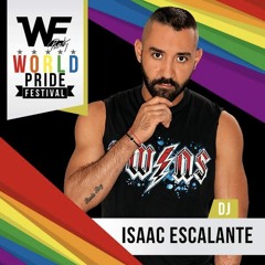 ISAAC ESCALANTE - WE PARTY WORLD PRIDE FESTIVAL 2017