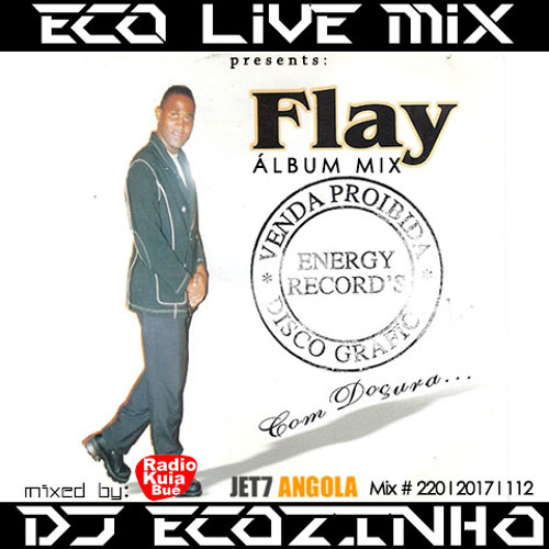 Flay - Com Doçura (1998) Album Mix 2017 - Eco Live Mix Com Dj Ecozinho