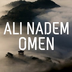 Ali Nadem - Omen [Free Download]