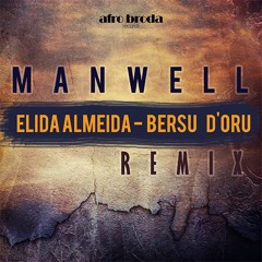 Elida Almeida Bersu D'Oru ( Manwell Afro Remix )FREE DOWNLOAD