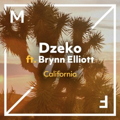 Dzeko ft. Brynn Elliott - California [OUT NOW]