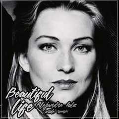 Ace Of Base - Beautiful Life (Alejandro Hdz Pride Mix)DOWNLOAD FREE ON BUY!