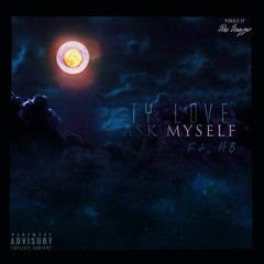 Ty Love Ft. HB - Ask Myself (Prod. By KenKen KillT IT)