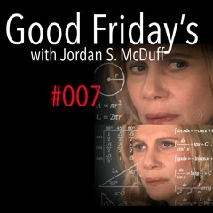 #007 GOOD FRIDAY'S PODCAST (2-17-17) "Killer Instincts"
