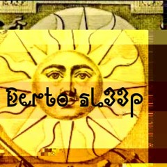 Berto sl33p - The sun is cold at night (prod) Alikis