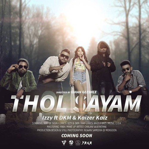 Thol Sayam (තොල් සායම්) - Izzy Iznu Ft. Kaizer Kaiz & DKM
