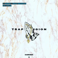 Trap Religion ft Velie