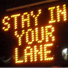 Stay In Your Lane Feat. Teddy Mac